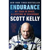 Endurance: My Year in Space, a Lifetime of Discovery