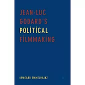 Jean-Luc Godard’s Political Filmmaking