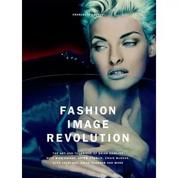 Fashion Image Revolution: The Art and Technique of Brian Dowling