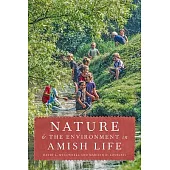Nature and the Environment in Amish Life