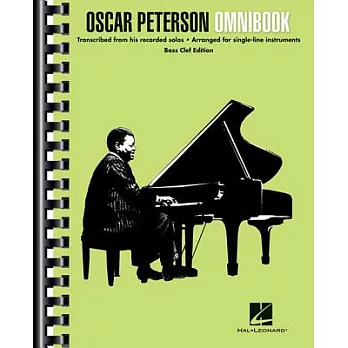 Oscar Peterson Omnibook: Transcribed from His Recorded Solos: Arranged for Single-Line Instruments: Bass Clef Edition