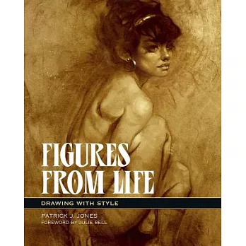 Figures from Life: Drawing With Style