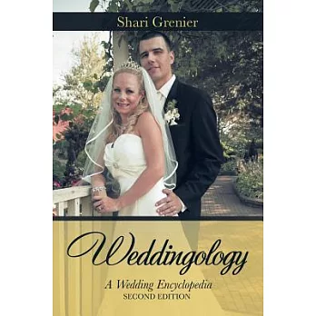 Weddingology: A Wedding Encyclopedia
