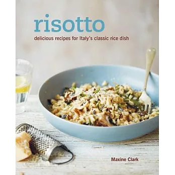 Risotto: Delicious Recipes for Italy’s Classic Rice Dish