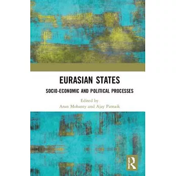 Eurasian States: Socio-economic and Political Processes