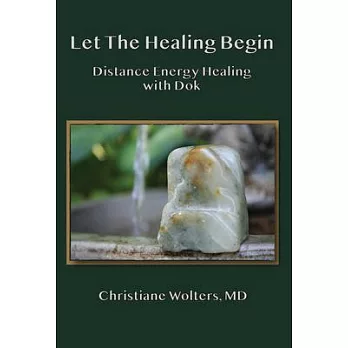 Let the Healing Begin: Distance Energy Healing with Dok