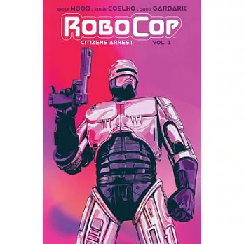Robocop: Citizen’s Arrest