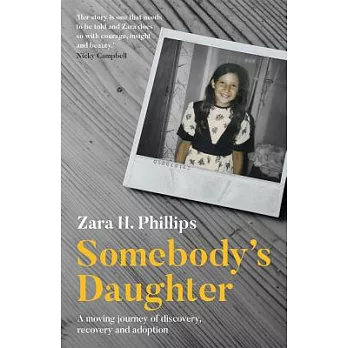 Somebody’s Daughter: A Moving Journey of Discovery, Recovery and Adoption