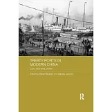 Treaty Ports in Modern China: Law, land and power