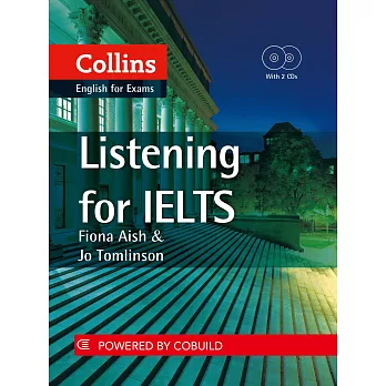 Collins English for Exams：Listening for IELTS (with 2CDs/AnswerKey)