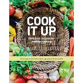 Cook It Up: Delicious Recipes for Healthy Cooking