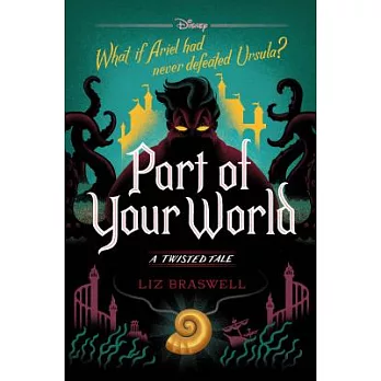 Part of your world : a twisted tale /