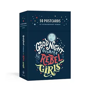 Good Night Stories for Rebel Girls: 50 Postcards of Women Creators, Leaders, Pioneers, Champions, and Warriors