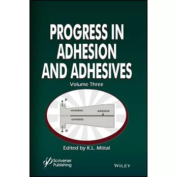 Progress in Adhesion and Adhesives