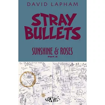 Stray Bullets: Sunshine & Roses Volume 2