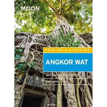 Moon Angkor Wat: With Siem Reap & Phnom Penh