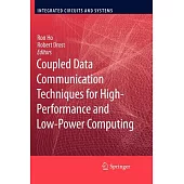 Coupled Data Communication Techniques for High-performance and Low-power Computing