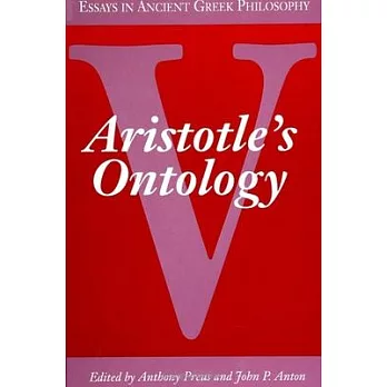 Essays in Ancient Greek Philosophy V: Aristotle’s Ontology