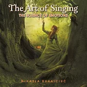 The Art of Singing: The Science of Emotions