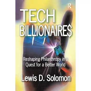 Tech Billionaires: Reshaping Philanthropy in a Quest for a Better World