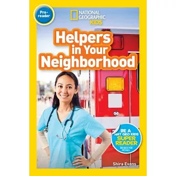 National Geographic Readers: Helpers in Your Neighborhood (Pre-Reader)
