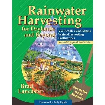 Rainwater Harvesting for Drylands and Beyond: Water-harvesting Earthworks