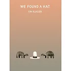 We Found a Hat