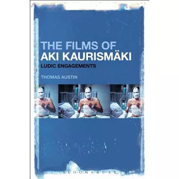 The Films of Aki Kaurismäki: Ludic Engagements