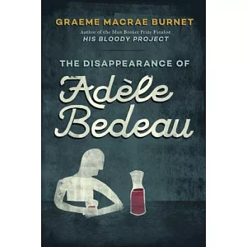 The Disappearance of Adèle Bedeau