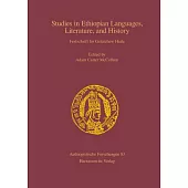 Studies in Ethiopian Languages, Literature, and History: Festschrift for Getatchew Haile