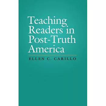 Teaching Readers in Post-truth America