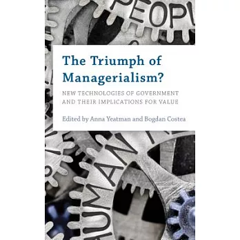 The Triumph of Managerialism?: New Technologies of Government and Their Implications for Value
