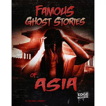 Famous ghost stories of Asia /