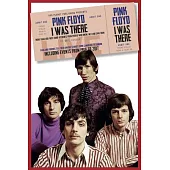 Pink Floyd I Was There