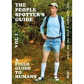 The People Spotter’s Guide: A Field Guide to Humans