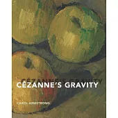 Cézanne’s Gravity