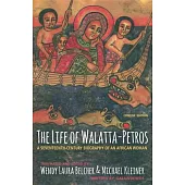 The Life of Walatta-Petros: A Seventeenth-Century Biography of an African Woman, Concise Edition