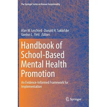 Handbook of School-Based Mental Health Promotion: An Evidence-Informed Framework for Implementation