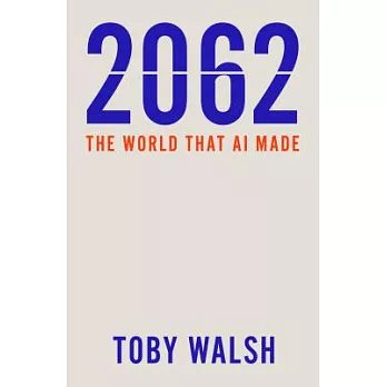 2062: The World That Ai Made