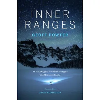 Inner Ranges: An anthology of mountain thoughts and mountain people