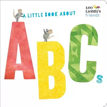 A Little Book about ABCs (Leo Lionni’s Friends)