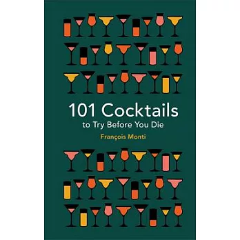 101 Cocktails to Try Before You Die
