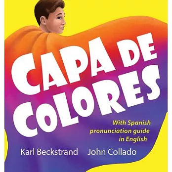 Capa de colores / Great Cape: Spanish with English pronuncition guide