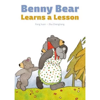 Benny Bear Learns a Lesson