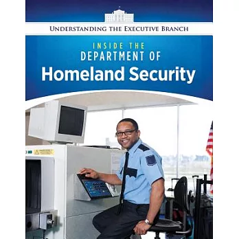 Inside the Department of Homeland Security