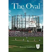 The Oval: Souvenir Guidebook