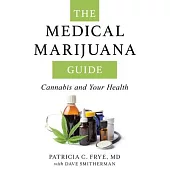 The Medical Marijuana Guide: Cannabis and Your Health