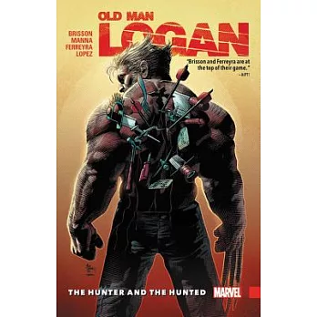 Wolverine: Old Man Logan Vol. 9: The Hunter and the Hunted