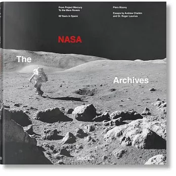 The Nasa Archives: From Project Mercury To the Mars Rovers: 60 Years in Space