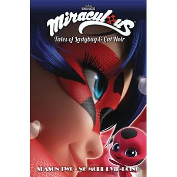 Miraculous Tales of Ladybug and Cat Noir 2: No More Evil-Doing